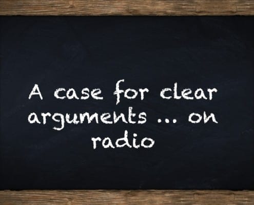 a case for clear arguments on radio