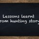 lessons learnt from hunting story