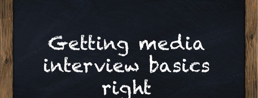 getting media interview basics right